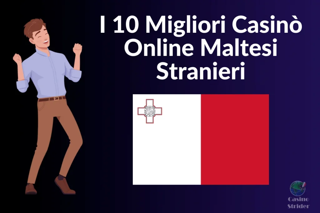 10 Migliori Casinò Online Maltesi Stranieri