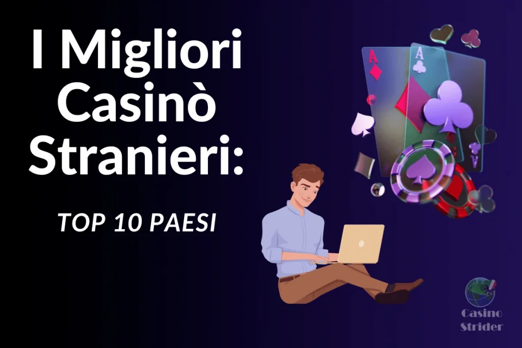 I Migliori Casinò Stranieri TOP 10 Paesi