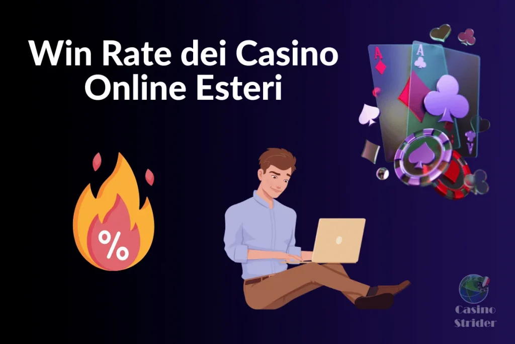Win Rate dei Casino Online Esteri