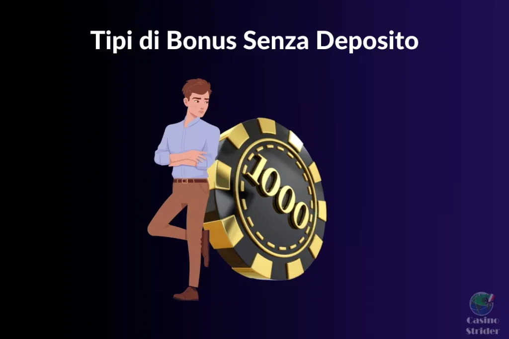 Tipi di Bonus Senza Deposito