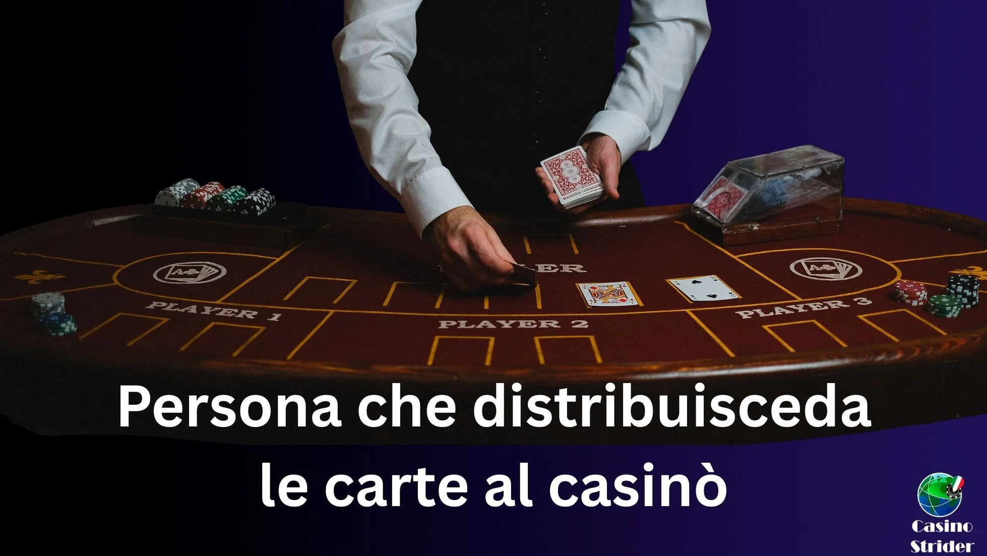 Come si chiama chi da le carte al casino